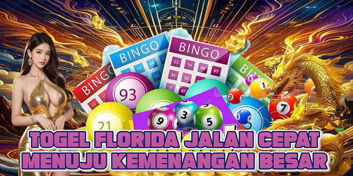 Togel Florida Jalan Cepat Menuju Kemenangan Besar