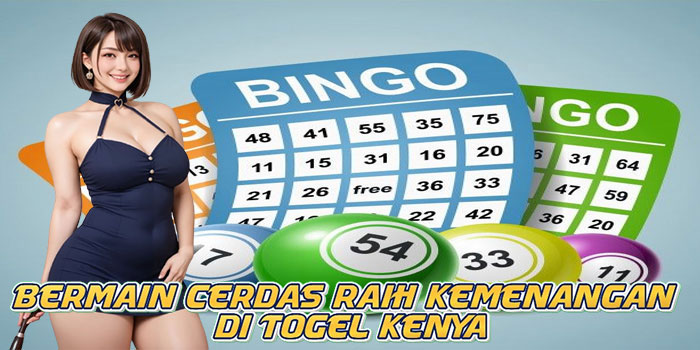 Bermain Cerdas Raih Kemenangan di Togel Kenya