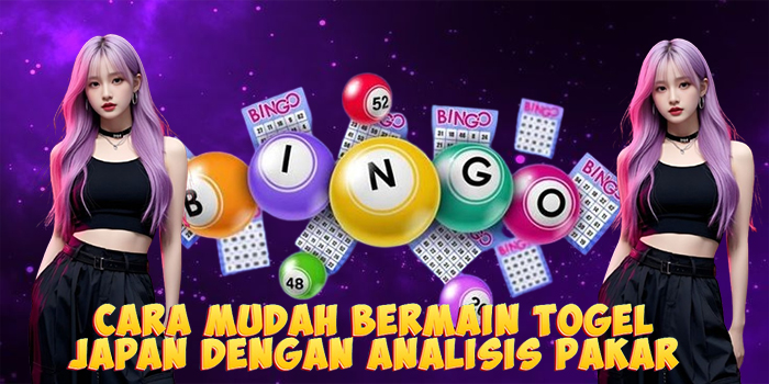 Cara Mudah Bermain Togel Japan Dengan Analisis Pakar